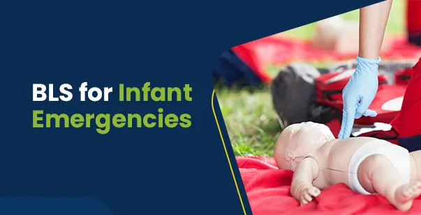 BLS Techniques for Infant Emergencies post img